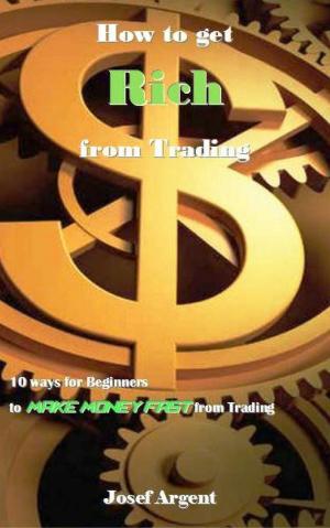 Cover of the book How to get Rich from Trading by Lori O'Dette - Robinson