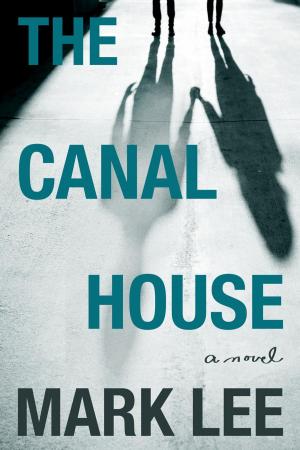 Cover of the book The Canal House by Gaby Hauptmann, Maria Seidel