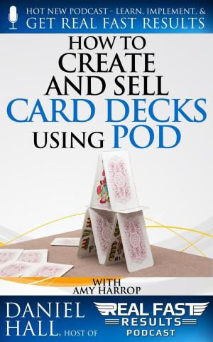 Cover of the book How to Create and Sell Card Decks Using POD by Bénédicte Régimont