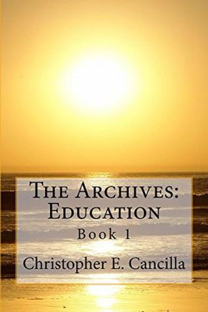 Cover of the book The Archives: Education by Raven M. Williams