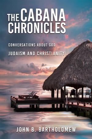 Book cover of The Cabana Chronicles Conversations About God Judaism and Christianity