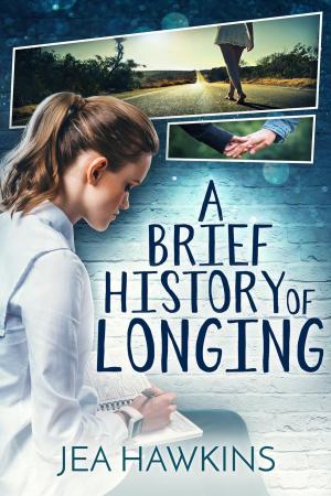 Cover of the book A Brief History of Longing by Angela Danz