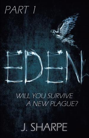 Cover of the book Eden - Part 1 by Joseph Cillo, Jr.