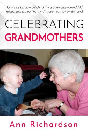Cover of Celebrating Grandmothers: Grandmothers Talk About their Lives