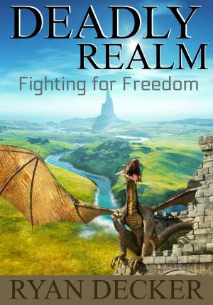 Cover of Deadly Realm: Fighting for Freedom