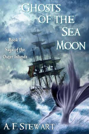 Cover of the book Ghosts of the Sea Moon by A. F. Stewart