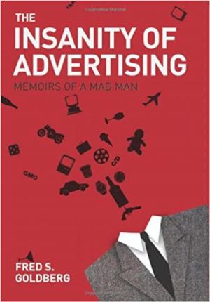 Cover of the book The Insanity of Advertising: A Taste of the Insanity by Vardhane Harsh