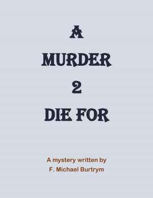 Cover of the book 'A Murder 2 Die For' by Janet Pywell