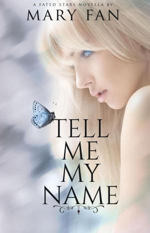 Cover of the book Tell Me My Name by Penelope Marzec