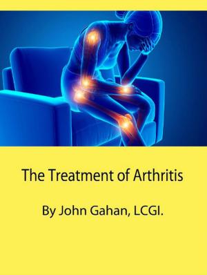 Cover of the book The Treatment of Arthritis by John Gahan, LCGI