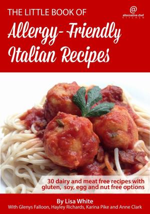 Book cover of Italian Recipes: 30 Dairy and Meat Free Recipes with Gluten, Soy, Egg and Nut Free Options