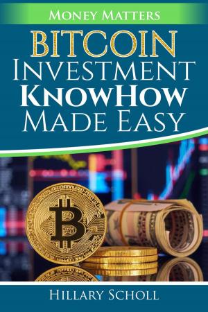 Cover of the book Bitcoin Investment KnowHow Made Easy by Dado Van Peteghem, Omar Mohout