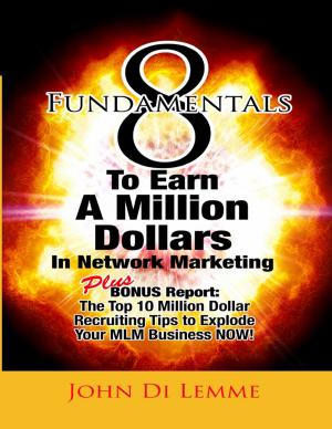 Cover of the book 8 Fundamentals to Earn a Million Dollars In Network Marketing by Astrology Guide