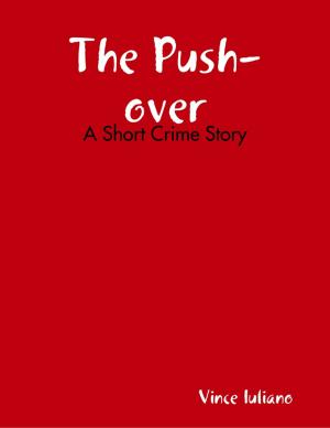 Book cover of The Push-over: A Short Crime Story