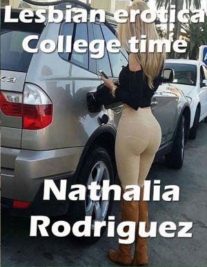 Cover of the book Lesbian Erotica College Time by Roland Pletts