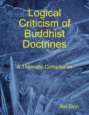 Book cover of Logical Criticism of Buddhist Doctrines: A Thematic Compilation