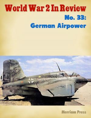 Cover of the book World War 2 In Review No. 33: German Airpower by Joshua Quarrell