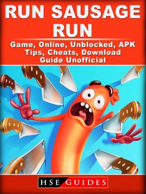 Cover of Run Sausage Run Game, Online, Unblocked, APK, Tips, Cheats, Download Guide Unofficial