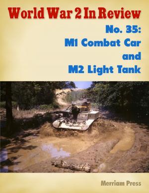 Cover of the book World War 2 In Review No. 35: M1 Combat Car and M2 Light Tank by Rock Page