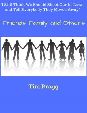 Cover of the book Friends Family and Others by James Goldenberg