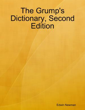 Cover of the book The Grump's Dictionary, Second Edition by Kev Pickering