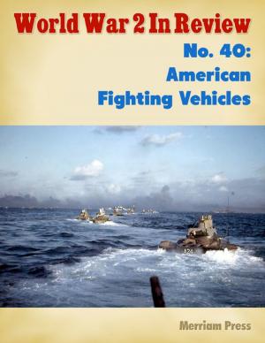 bigCover of the book World War 2 In Review No. 40: American Fighting Vehicles by 