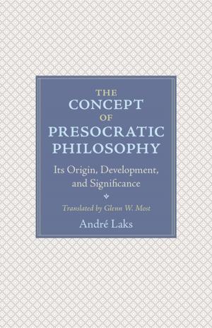 Cover of the book The Concept of Presocratic Philosophy by Alireza Doostdar