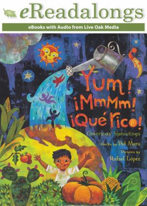 Cover of the book Yum! MmMm! Que Rico! by Eric A. Kimmel