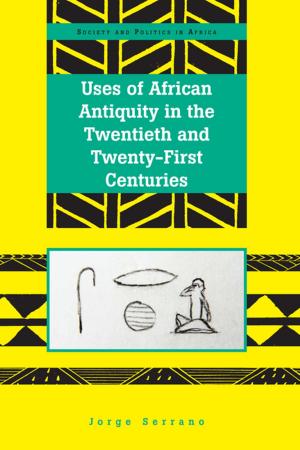 Cover of the book Uses of African Antiquity in the Twentieth and Twenty-First Centuries by 