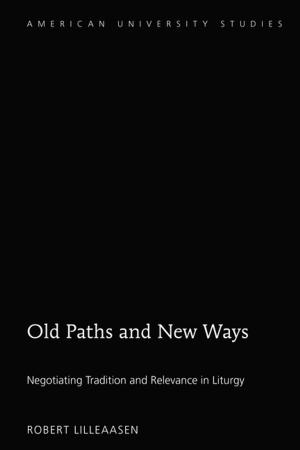 Cover of the book Old Paths and New Ways by Matthias Loeber