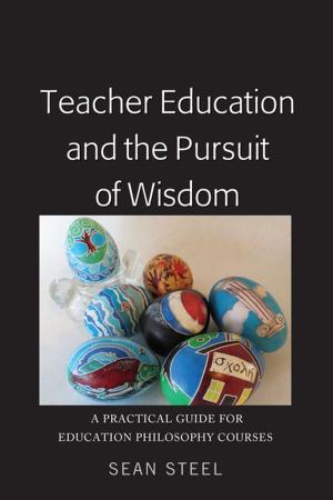 Cover of the book Teacher Education and the Pursuit of Wisdom by Jan-Lieven Stöcklein