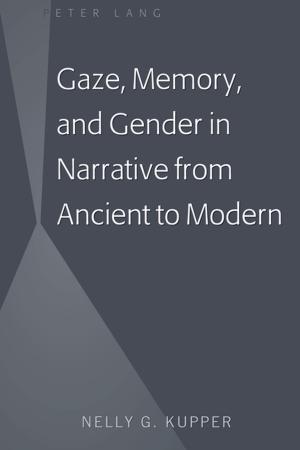 Book cover of Gaze, Memory, and Gender in Narrative from Ancient to Modern