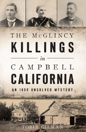 Cover of the book The McGlincy Killings in Campbell, California by Trevor Marriott