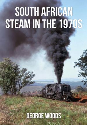 Cover of the book South African Steam in the 1970s by Paul Jarvis