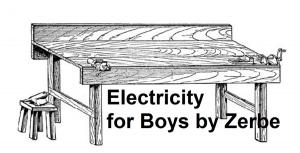 Cover of the book Electricity for Boys (1914), Illustrated by William Shakespeare