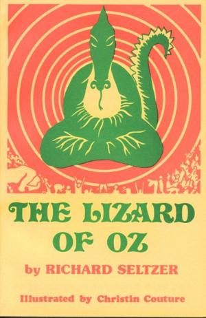 bigCover of the book The Lizard of Oz, a satiric fantasy, Illustrated by 