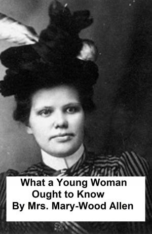 Cover of the book What a Young Woman Ought to Know by Nathaniel Hawthorne