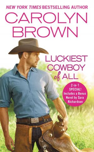 Cover of the book Luckiest Cowboy of All by Po Bronson, Ashley Merryman