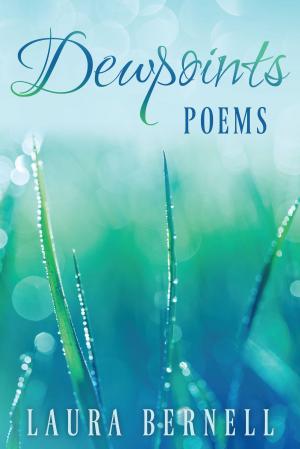 Cover of the book Dewpoints: Poems by Eric Del Carlo, Victor Del Carlo