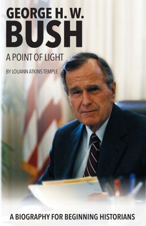Cover of the book George H. W. Bush: A Point of Light by Vivian Jokotade