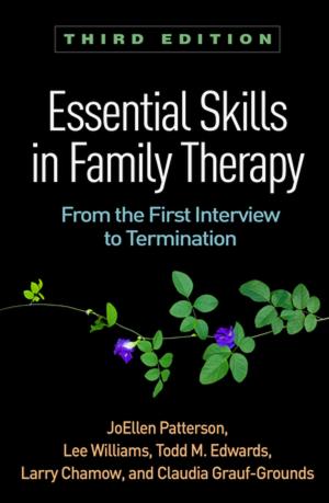 Cover of Essential Skills in Family Therapy, Third Edition