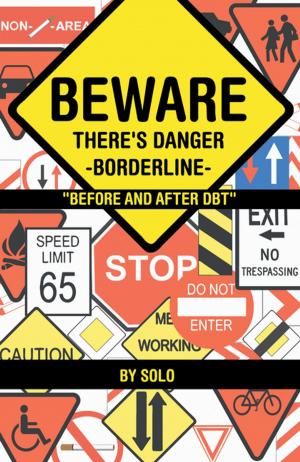 Cover of the book Beware There's Danger-Borderline by Yana Kovarik- Drust