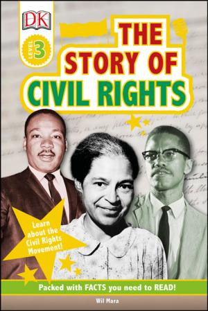 Cover of the book DK Readers L3: The Story of Civil Rights by June Gilbank