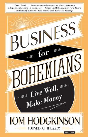 Cover of the book Business for Bohemians by Tim Flach, Jonathan Baillie