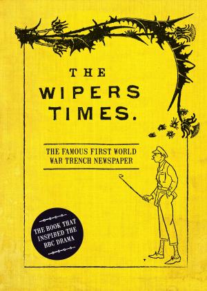 Cover of the book The Wipers Times by Ms. Salina Yoon