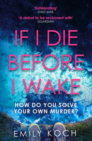 Cover of the book If I Die Before I Wake by Harry F. Smith