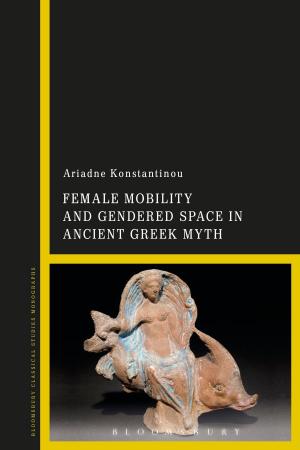 Cover of the book Female Mobility and Gendered Space in Ancient Greek Myth by Clive Byers