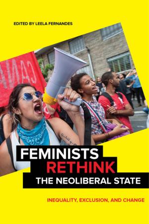 Cover of the book Feminists Rethink the Neoliberal State by Adrian Raine, Andrea L. Glenn