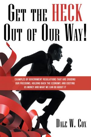 Cover of the book Get the Heck out of Our Way! by Paul Magnette