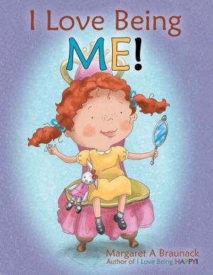 Cover of the book I Love Being Me! by Derek Paul